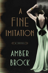 Title: A Fine Imitation, Author: Amber Brock