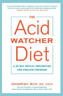 Alternative view 1 of The Acid Watcher Diet: A 28-Day Reflux Prevention and Healing Program