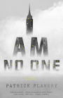 I Am No One: A Novel