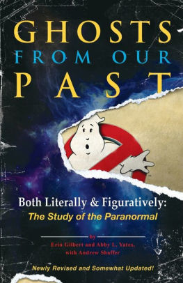 Ghosts From Our Past Both Literally And Figuratively The Study Of The Paranormalpaperback - 