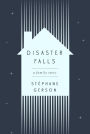 Disaster Falls: A Family Story