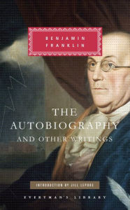 Title: The Autobiography and Other Writings: Introduction by Jill Lepore, Author: Benjamin Franklin