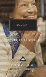 Title: The Collected Stories of Mavis Gallant: Introduction by Francine Prose, Author: Mavis Gallant