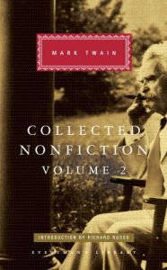 Title: Collected Nonfiction of Mark Twain, Volume 2: Selections from the Memoirs and Travel Writings; Introduction by Richard Russo, Author: Mark Twain