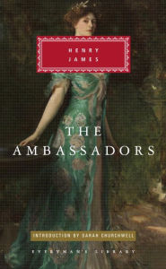 Title: The Ambassadors: Introduction by Sarah Churchwell, Author: Henry James