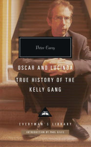 Title: Oscar and Lucinda, True History of the Kelly Gang: Introduction by Paul Giles, Author: Peter Carey