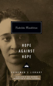 Title: Hope Against Hope: Introduction by Maria Stepanova, Author: Nadezhda Mandelstam