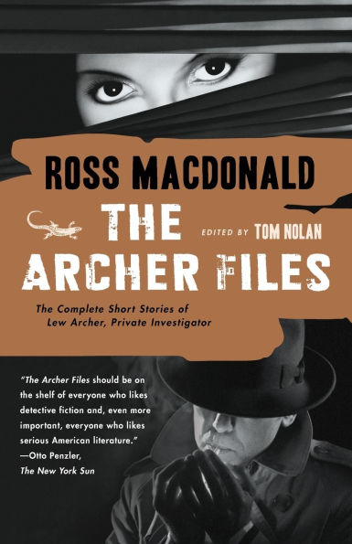 The Archer Files: Complete Short Stories of Lew Archer, Private Investigator