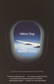 Title: Yellow Dog, Author: Martin Amis