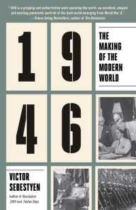 Title: 1946: The Making of the Modern World, Author: Victor Sebestyen