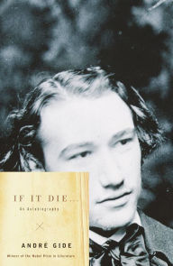 Title: If It Die, Author: André Gide