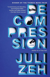 Title: Decompression, Author: Juli Zeh