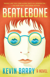 Title: Beatlebone, Author: Kevin Barry