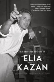 Title: The Selected Letters of Elia Kazan, Author: Elia Kazan