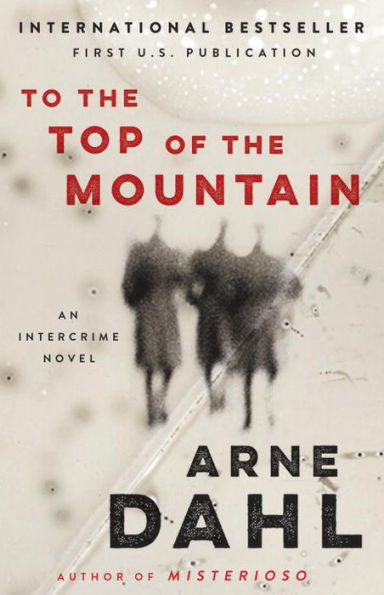 To the Top of Mountain: An Intercrime Novel