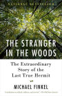 The Stranger in the Woods: The Extraordinary Story of the Last True Hermit