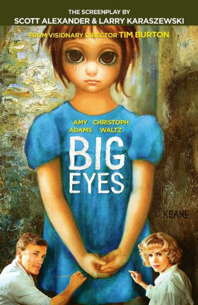 Big Eyes: The Screenplay