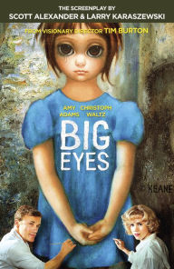 Title: Big Eyes: The Screenplay, Author: Scott Alexander