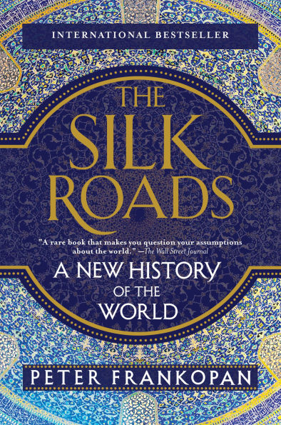 the Silk Roads: A New History of World