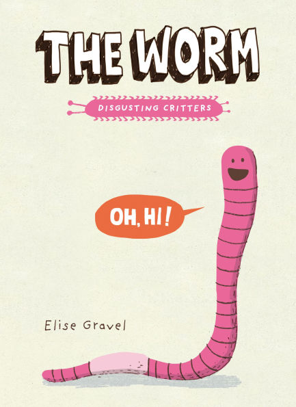 The Worm (Disgusting Critters Series)