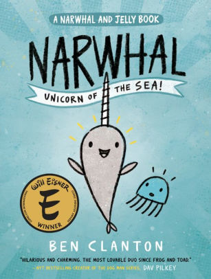 Narwhal: Unicorn of the Sea (Narwhal and Jelly Series #1)