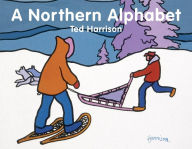 Title: A Northern Alphabet, Author: Ted Harrison