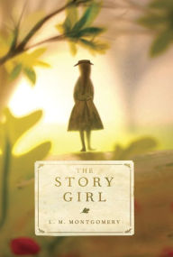 Title: The Story Girl, Author: L. M. Montgomery