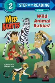 Title: Wild Animal Babies! (Wild Kratts), Author: Chris Kratt