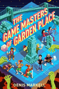 Title: The Game Masters of Garden Place, Author: Denis Markell