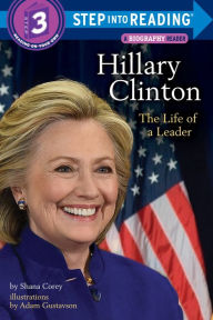 Title: Hillary Clinton: The Life of a Leader, Author: Shana Corey