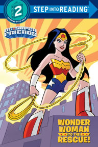 Title: Wonder Woman to the Rescue! (DC Super Friends), Author: Courtney Carbone