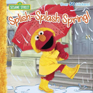 Title: Splish-Splash Spring! (Sesame Street), Author: Liza Alexander