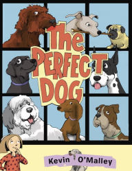 Title: The Perfect Dog, Author: Kevin O'Malley