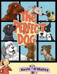Title: The Perfect Dog, Author: Kevin O'Malley