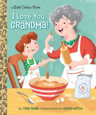 Title: I Love You, Grandma!, Author: Tish Rabe