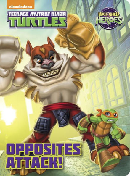 Opposites Attack! (Teenage Mutant Ninja Turtles: Half-Shell Heroes)