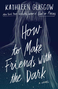 Free ebook downloads amazon How to Make Friends with the Dark 9781101934784 DJVU PDB ePub