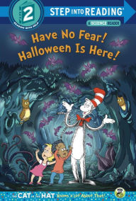 Title: Have no Fear! Halloween is Here!(Dr. Seuss/Cat in the Hat), Author: Tish Rabe