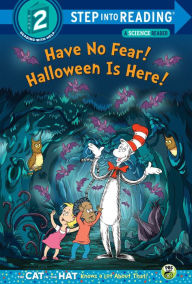 Title: Have no Fear! Halloween is Here!(Dr. Seuss/Cat in the Hat), Author: Tish Rabe