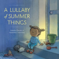 Title: A Lullaby of Summer Things, Author: Natalie Ziarnik