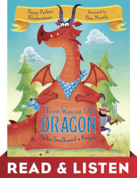 Title: There Was an Old Dragon Who Swallowed a Knight: Read & Listen Edition, Author: Penny Parker Klostermann