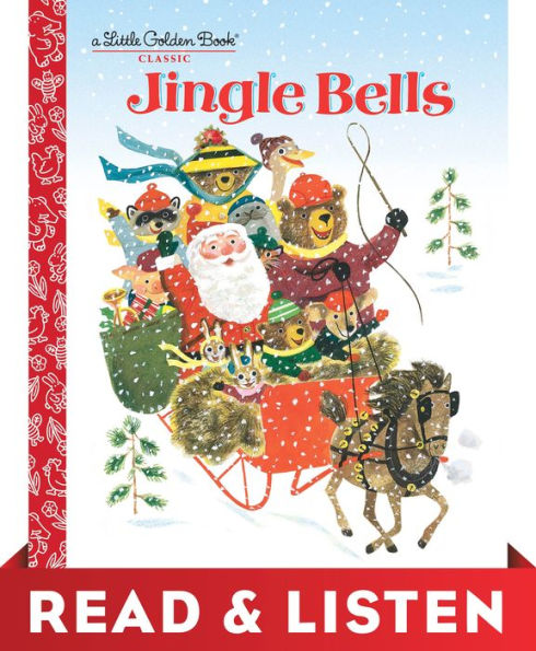 Jingle Bells: Read & Listen Edition: A Classic Christmas Book for Kids