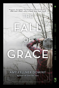 Title: The Fall of Grace, Author: Amy Fellner Dominy