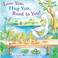 Title: Love You, Hug You, Read to You!, Author: Tish Rabe