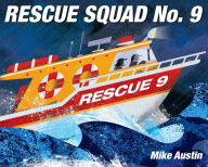 Title: Rescue Squad No. 9, Author: Mike Austin