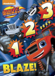 Title: 1 2 3 Blaze! (Blaze and the Monster Machines), Author: Random House