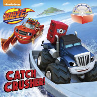 Title: Catch Crusher! (Blaze and the Monster Machines), Author: Random House