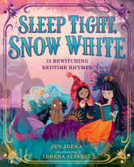 Title: Sleep Tight, Snow White, Author: Jen Arena