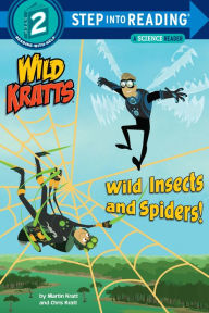 Title: Wild Insects and Spiders! (Wild Kratts), Author: Chris Kratt