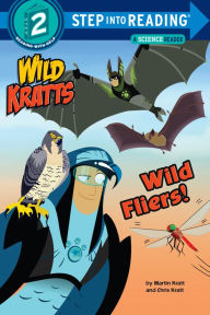 Title: Wild Fliers! (Wild Kratts), Author: Chris Kratt